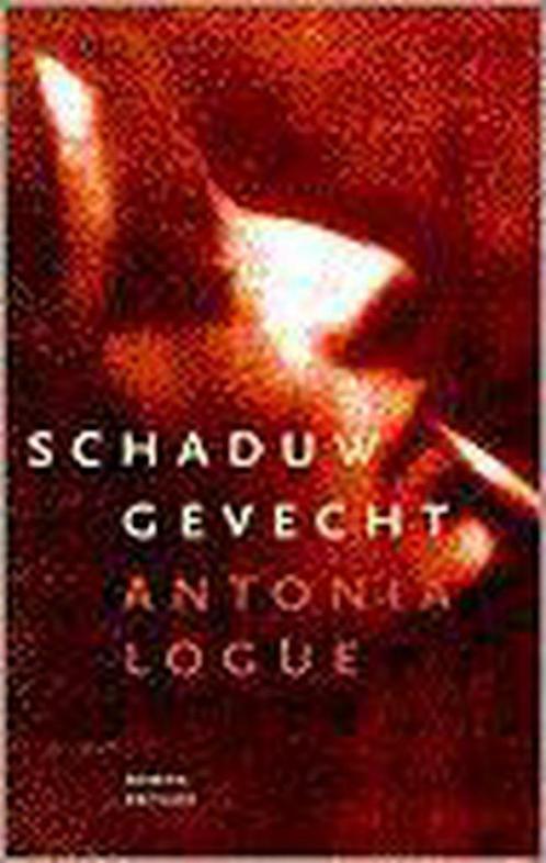 Schaduwgevecht 9789041403872 A. Logue, Boeken, Romans, Gelezen, Verzenden