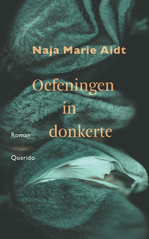 Oefeningen in donkerte 9789025317676 Naja Marie Aidt, Boeken, Romans, Zo goed als nieuw, Verzenden