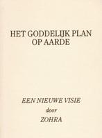 Het goddelijk plan op aarde - Zohra - 9789066470149 - Paperb, Boeken, Esoterie en Spiritualiteit, Verzenden, Nieuw