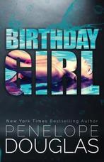 Birthday Girl 9781976333088, Penelope Douglas, Zo goed als nieuw, Verzenden