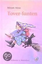 Tover Fanten 9789026995941 Mirjam Mous, Verzenden, Mirjam Mous