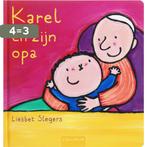 Karel en zijn opa / Karel en Kaatje 9789044805864, Boeken, Verzenden, Gelezen, Liesbet Slegers