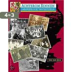Achterom binnen 9789057302282 Ton van Reen, Boeken, Geschiedenis | Stad en Regio, Verzenden, Gelezen, Ton van Reen