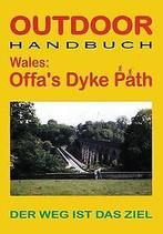 Wales: Offas Dyke Path. OutdoorHandBook. Der Weg ist da..., Gelezen, Ingrid Retterath, Verzenden