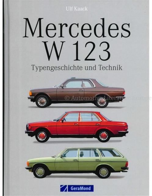 MERCEDES W 123, TYPENGESSCHICHTE UND TECHNIK, Livres, Autos | Livres