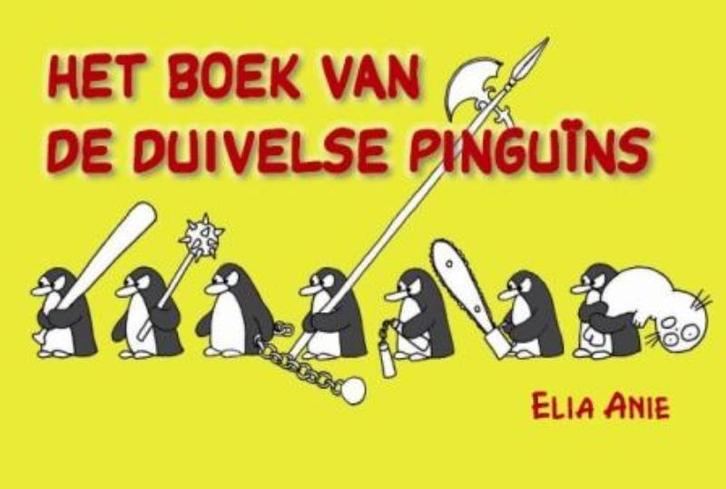 Het boek van de duivelse pinguïns 9789045310831 Elia Anie, Boeken, Stripverhalen, Zo goed als nieuw, Verzenden