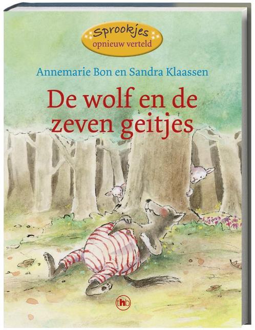 De wolf en de zeven geitjes / Sprookjes opnieuw verteld, Boeken, Kinderboeken | Jeugd | onder 10 jaar, Gelezen, Verzenden
