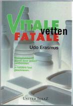 Vitale vetten, fatale vetten 9789075888065 U. Erasmus, Boeken, Verzenden, Gelezen, U. Erasmus