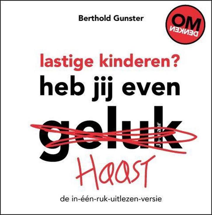 Lastige kinderen? 9789400504660 Berthold Gunster, Boeken, Psychologie, Gelezen, Verzenden