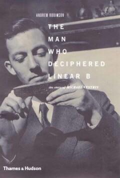 Man who deciphered linear B 9780500510773 Andrew Robinson, Boeken, Overige Boeken, Zo goed als nieuw, Verzenden