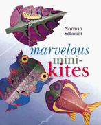 Marvelous Mini-Kites 9781895569414 Norman Schmidt, Verzenden, Gelezen, Norman Schmidt