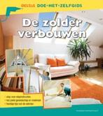 De zolder verbouwen / Deltas doe-het-zelfgids 9789044718034, Verzenden, Gelezen, A. Ehrmantraut