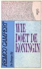 Wie doet de koningin / BB-literair 9789023408666, Verzenden, Remco Campert