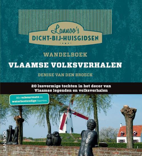 Wandelboek Vlaamse volksverhalen / Dicht-bij-huisgidsen, Livres, Guides touristiques, Envoi