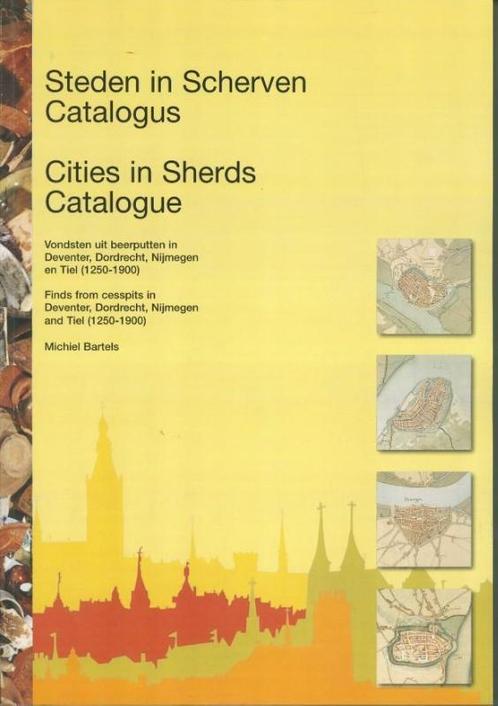 Steden in scherven / Cities in Sherds 9789089320407, Livres, Histoire mondiale, Envoi