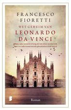 Het geheim van Leonardo da Vinci 9789022589663, Francesco Fioretti, Verzenden