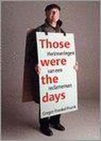 THOSE WERE THE DAYS 9789066110199 G. Frenkel Frank, Verzenden, Gelezen, G. Frenkel Frank