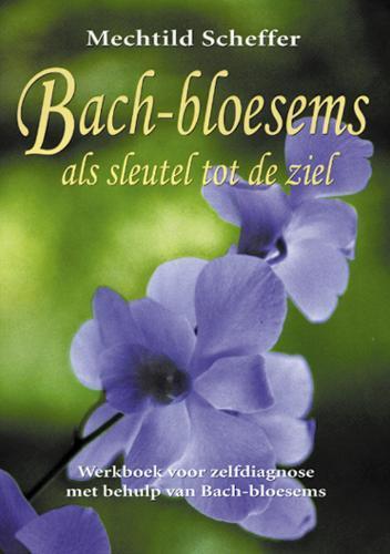 Bach-bloesems als sleutel tot de ziel 9789063783679, Boeken, Gezondheid, Dieet en Voeding, Gelezen, Verzenden