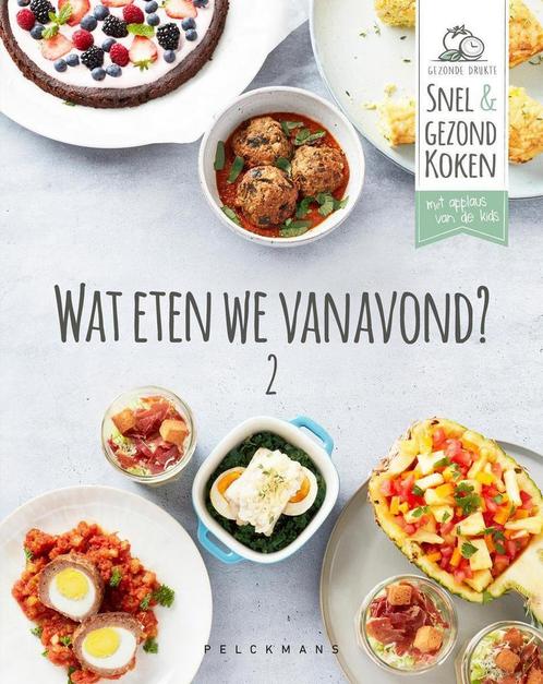Wat eten we vanavond? 9789461317650 Drukte Gezonde, Boeken, Kookboeken, Zo goed als nieuw, Verzenden