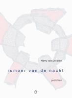 Rumoer van de nacht 9789063381554 Harry van Doveren, Verzenden, Gelezen, Harry van Doveren