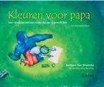 Kleuren voor papa 9789044131314 Barbara van Dromme, Boeken, Verzenden, Gelezen, Barbara van Dromme