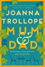 Mum Dad 9781529003406 Joanna Trollope, Boeken, Verzenden, Zo goed als nieuw, Joanna Trollope