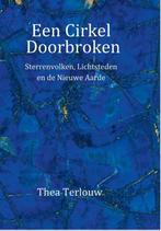 Een Cirkel Doorbroken 9789493071117 Thea Terlouw, Boeken, Verzenden, Zo goed als nieuw, Thea Terlouw