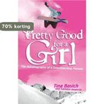 Pretty Good for a Girl 9780060532208 Tina Basich, Verzenden, Gelezen, Tina Basich