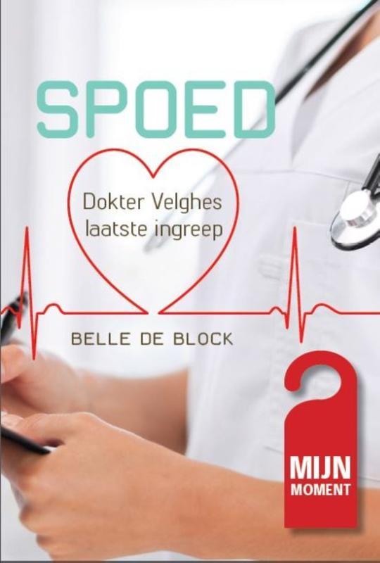 Dokter Velghes laatste ingreep / Mijn moment 9789492328021, Boeken, Romans, Gelezen, Verzenden