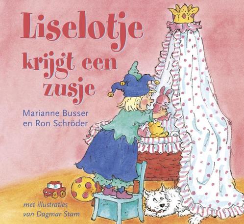 Liselotje Krijgt Een Zusje 9789026995705 Marianne Busser, Boeken, Kinderboeken | Baby's en Peuters, Gelezen, Verzenden