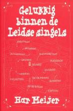 Gelukkig binnen de Leidse singels 9789461909671, Verzenden, Gelezen, H.A.M.M. Meijer