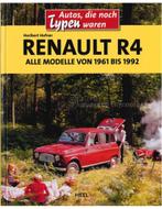 RENAULT R4, ALLE MODELLE VON 1961 BIS 1992 (AUTOS DIE NOCH, Nieuw
