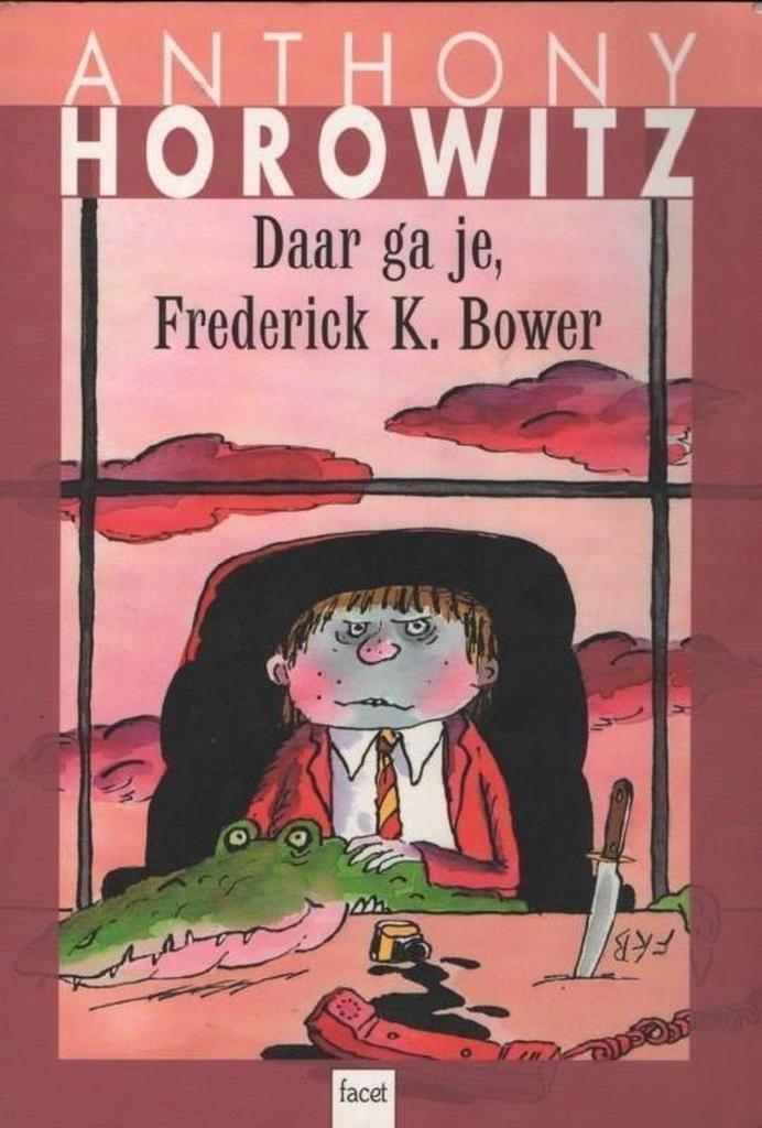 Daar ga je, Frederick K. Bower - Anthony Horowitz, Boeken, Schoolboeken, Gelezen, Verzenden