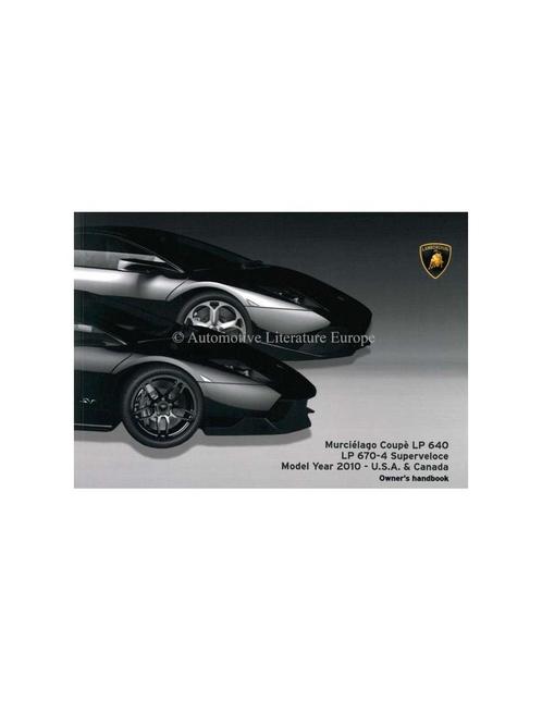 2010 LAMBORGHINI MURCIELAGO COUPE LP-640, LP-670-4 SUPERVE.., Auto diversen, Handleidingen en Instructieboekjes, Ophalen of Verzenden