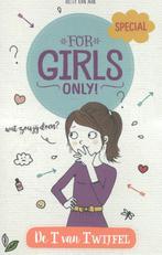 De T van Twijfel / For Girls Only! 9789002262708, Boeken, Verzenden, Gelezen, Hetty Van Aar