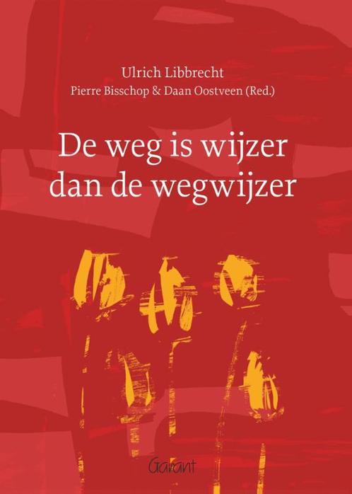 De weg is wijzer dan de wegwijzer 9789044132892, Boeken, Filosofie, Gelezen, Verzenden