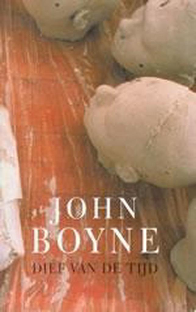 DIEF VAN DE TIJD 9789023400714 John Boyne, Livres, Romans, Envoi
