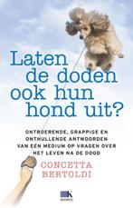 Laten de doden ook hun hond uit? 9789021547619, Verzenden, Gelezen, Concetta Bertoldi