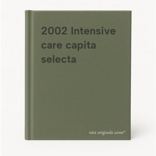 2002 Intensive care capita selecta 9789072651181, Boeken, Overige Boeken, Gelezen, Verzenden