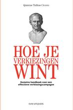 Hoe je verkiezingen wint 9789491693649, Boeken, Verzenden, Zo goed als nieuw, Quintus Tullius Cicero