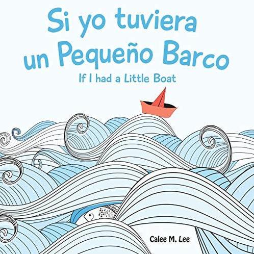 Si yo tuviera un Pequeno Barco/ If I had a Little Boat, Livres, Livres Autre, Envoi