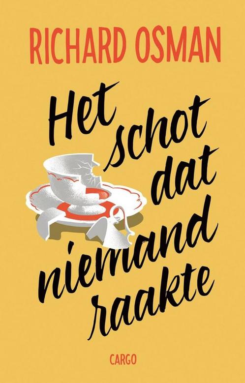 Het schot dat niemand raakte / De moordclub (op donderdag) /, Boeken, Thrillers, Zo goed als nieuw, Verzenden