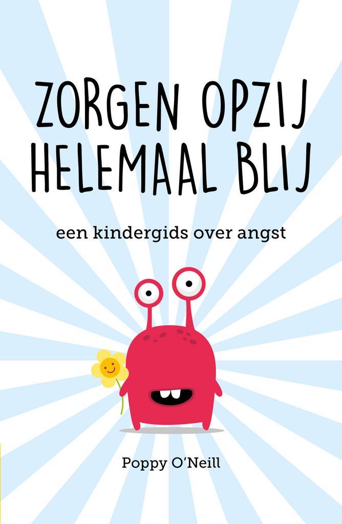 Zorgen opzij helemaal blij (9789057125478, Poppy ONeill), Boeken, Psychologie, Nieuw, Verzenden