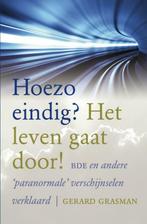 Hoezo eindig? Het leven gaat door! 9789402135275, Boeken, Verzenden, Gelezen, Gerard Grasman