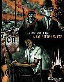 La ballade de Hambone (Tome 1-Premier livre)  Marzocc..., Livres, Livres Autre, Envoi