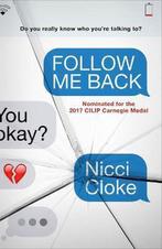 Follow Me Back 9781471405082, Nicci Cloke, Verzenden