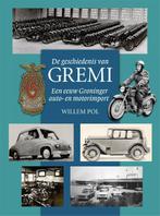 De geschiedenis van Gremi 9789033003622, Boeken, Auto's | Boeken, Willem Pol, Zo goed als nieuw, Verzenden