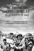 De aanval op Dieppe - Jubilee - 19 augustus 1942, Verzenden, Bas de Groot