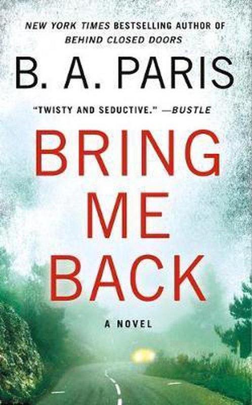 Bring Me Back 9781250782342 B A Paris, Boeken, Overige Boeken, Gelezen, Verzenden