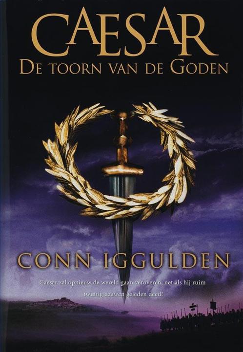 De toorn van de goden / Caesar / 4 9789045304625 C. Iggulden, Boeken, Romans, Gelezen, Verzenden